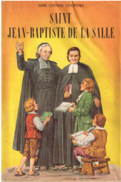 Belles histoires et belles vies -20- Saint jean-Baptiste De la Salle
