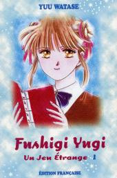 Fushigi Yugi - Un jeu étrange -1a2002- Volume 1