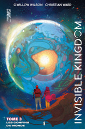 Invisible Kingdom -3- Les confins du monde