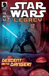 Star Wars : Legacy (2013) -7- Descent into Danger!