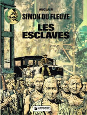 Simon du Fleuve -2'- Les esclaves