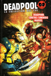 Deadpool - La collection qui tue (Hachette) -6226- Deadpool contre l'univers Marvel