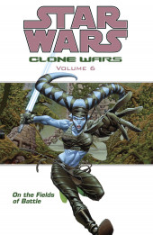 Star Wars : Clone Wars (2003-2006 Dark Horse) -6- On the Fields of Battle