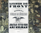Lignes de front (Kelman, Fetter-Vorm) - Lignes de front - Une histoire de la guerre de sécession