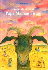 Papa Maman Fiston -3- Scènes de la vie de Papa Maman Fiston