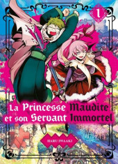 La princesse Maudite et son Servant Immortel -1- Volume 1
