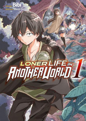 Loner Life in Another World -1- Volume 1