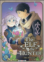 The elf and the hunter -3- Tome 3