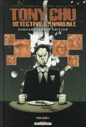 Tony Chu - Détective cannibale -INT1- Volume 1 - Gargantuesque Edition