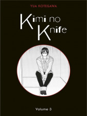 Kimi no knife -3a2021- Tome 3