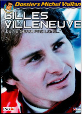Michel Vaillant (Dossiers) -10Pub- Gilles Villeneuve - Je ne serai pas long...