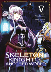 Skeleton knight in another world -5- Tome 5