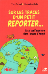 (AUT) Hergé - Sur les traces d'un petit reporter...