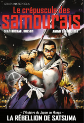 Le crépuscule des Samouraïs - La Rébellion de Satsuma