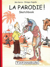 Tintin - Pastiches, parodies & pirates -2020- La Parodie ! Sketchbook