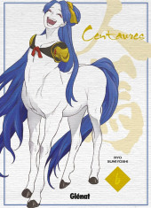 Centaures (Sumiyoshi) -6- Tome 6
