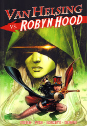 Van Helsing vs Robyn Hood - Van Helsing VS Robyn Hood