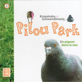 Pilou Park -2- Un pigeon dans le nez