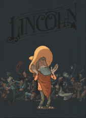 Lincoln -INT02- Intégrale 2 - Tomes 4-6