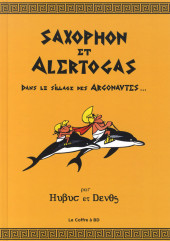 Saxophon et Alertogas - Dans le sillage des Argonautes...