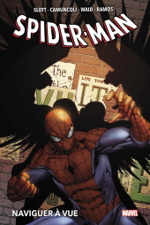 Spider-Man par Dan Slott -4- Naviguer à vue