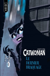 Catwoman - Le Grand Braquage -b- Le Dernier Braquage
