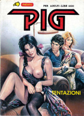Pig (en italien) -19- Tentazioni