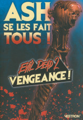 Evil Dead 2 - La Série -HS3- Vengeance !