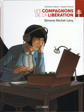 Les compagnons de la Libération -7- Simone Michel-Lévy