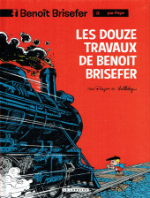 Benoît Brisefer -3e2019- Les douze travaux de Benoît Brisefer
