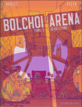 Bolchoi Arena -3- Révolutions
