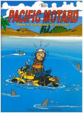 Pacific motard -1- Les dents de la route