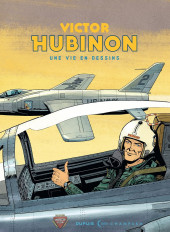 (AUT) Hubinon, Victor - Victor Hubinon - Une vie en dessins