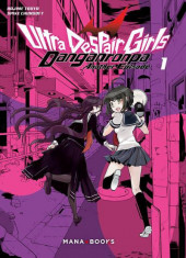 Danganronpa : Ultra despair girls -1- Tome 1