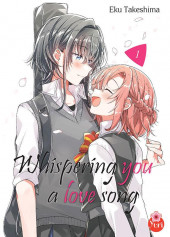Whispering you a love song -1- Tome 1