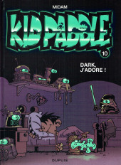 Kid Paddle -10b2019- Dark, j'adore !