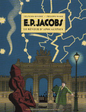 Edgar P. Jacobs : Le rêveur d'apocalypses - Tome HC