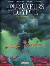 Les deux Cœurs de l'Égypte -3- Vivre toutes les vies