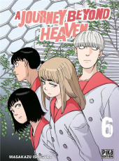 A Journey Beyond Heaven -6- Tome 6