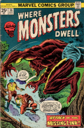 Where Monsters Dwell Vol.1 (1970) -36- Attack of the Missing Link!