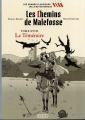 Les grands Classiques de la BD historique Vécu - La Collection -56- Les Chemins de Malefosse - Tome XVIII : Le Téméraire