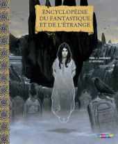 Encyclopédie du fantastique et de l'étrange (Bottet) -3- Fantômes et mystères