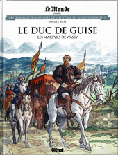 Les grands Personnages de l'Histoire en bandes dessinées -80- Le duc de Guise - Les martyrs de Wassy