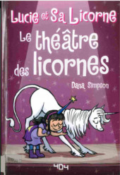 Lucie et sa licorne -8- Le théâtre des licornes