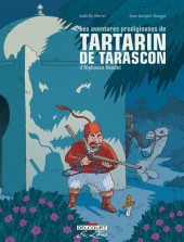 Tartarin de Tarascon (Les aventures prodigieuses de) -INT- Les aventures prodigieuses de Tartarin de Tarascon