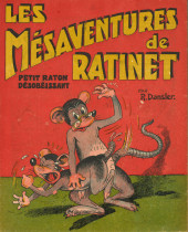 Ratinet (Les mésaventures) - Les mésaventures de Ratinet, petit raton désobéissant
