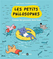 Les petits philosophes -3- Comme un poisson dans l'eau
