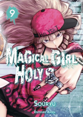 Magical Girl Holy Shit -9- Tome 9