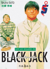 Give My Regards to Black Jack -5- Tome 5