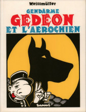 Gendarme Gédéon -2- Gendarme Gédéon et l'aérochien